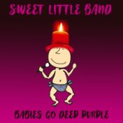 Babies Go Deep Purple