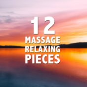 12 Massage Relaxing Pieces