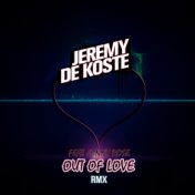 Out Of Love (The Remixes)