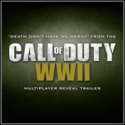 Death Don't Have No Mercy (From The "Call of Duty: WW2 Multiplayer Reveal" Trailer)