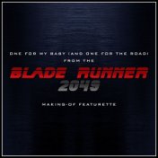 One for My Baby, And One for the Road (From The "Blade Runner 2049" Making-Of Featurette)