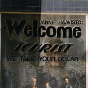 Welcome Tourist We Take Your Dolar