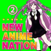 New Anime Nation, Vol. 2