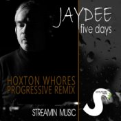 Five Days (Hoxton Whores Progressive Remix)