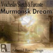 Murmansk Dream