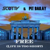 Free (Life Is Too Short) (Remixes)