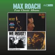 Four Classic Albums (Quiet as It's Kept / Percussion Bitter Sweet / We Insist!, Max Roach's Freedom Now Suite / It's Time) (Rema...