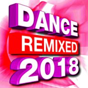 Dance Remixed 2018