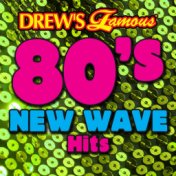 Drew's Famous 80's New Wave Hits