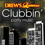 Drew's Famous Clubbin' Party Music