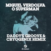 O Superman (Daddy's Groove & Cryogenix Remix)