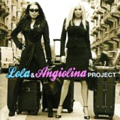 Lola & Angiolina Project