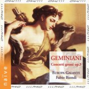 Geminiani: Concerti grossi, Op. 3