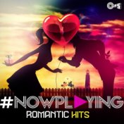 #NowPlaying: Romantic Hits