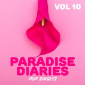 Paradise Diaries: Pop Singles, Vol. 10