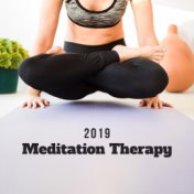 2019 Meditation Therapy: New Age Music Compilation of 15 Best Tracks for Yoga Training & Deep Relaxation, Kundalini Zen, Mantra ...