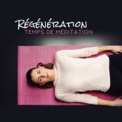 Régénération Temps de Méditation: 2019 La Musique New Age est Parfaite Pour le Yoga et la Relaxation Profonde