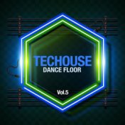 Techouse- Dance Floor, Vol. 5