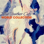 Blue Feather Café: World Collection, Vol. 4