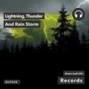 Lightning, Thunder & Rain Storm