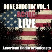 Gone Shootin' Vol. 1 (Live)