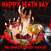 Happy Death Day - The Complete Fantasy Playlist