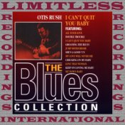 I Can't Quit You Baby (The Blues Collection, HQ Remastered Version)
