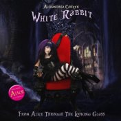 White Rabbit (From "Alice Through the Looking Glass")