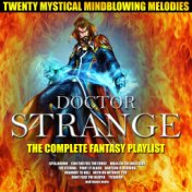 Doctor Strange-The Complete Fantasy Playlist