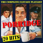 Porridge  - The Complete Fantasy Playlist