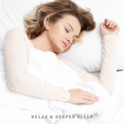 Relax & Deeper Sleep: Relief Music, Relaxing Music at Night, Calm Down, Healing Therapy for Sleep