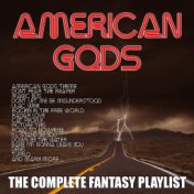American Gods - The Complete Fantasy Playlist