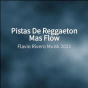 Pistas De Reggaeton Mas Flow