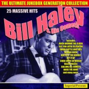 Bill Haley And His Comets - The Ultimate Jukebox Generation Collection