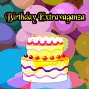 Birthday Extravaganza