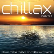 Chillax, Vol. 1 (Intense Rhythms for Cocktails and Aperitif)