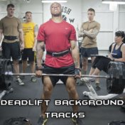 Deadlift Background Tracks