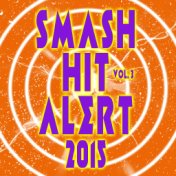 Smash Hit Alert! 2015, Vol. 3