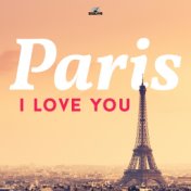 Paris - I Love You
