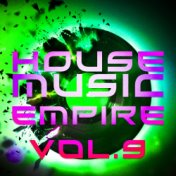 House Music Empire, Vol. 9