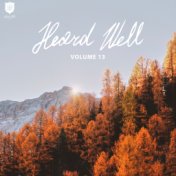 Heard Well Collection, Vol. 13