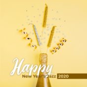 Happy New Year’s Jazz (2020 Funk Music, Let’s Celebrate, Vintage Party)