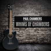 Whims Of Chambers