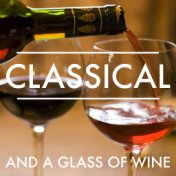 Classical And A Glass Of Wine