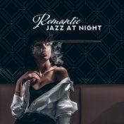 Romantic Jazz at Night: Sensual Music for Lovers, Beautiful Piano for Making Love