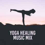 Yoga Healing Music Mix: 2019 New Age Ambient Music Compilation for Deep Contemplation, Meditation & Relaxing, Chakra Healing, In...