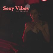 Sexy Vibes at Night: Jazz Relaxation, Smooth Music for Lovers, Reduce Stress, Jazz Lounge, Deep Relaxation, Sex Music for Making...