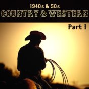 1940s & 50s Country & Western Part 1