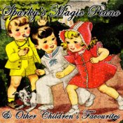 Sparky''s Magic Piano & Other Children's Favourites