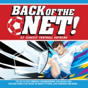 Back Of The Net! [Classic Football Anthems]